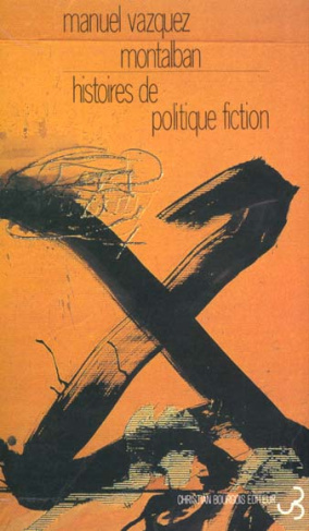 vazquez-montalban-manuel-3b-laroutis-denise-histoires-de-politique-fiction_0
