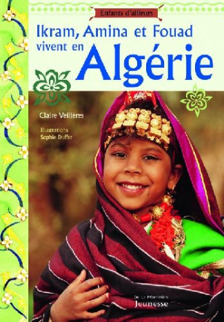 veillieres-claire-3b-duffet-sophie-ikram-amina-et-fouad-vivent-en-algerie_0