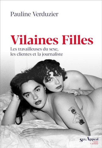 verduzier-pauline-vilaines-filles-les-travailleuses-du-sexe-les-clientes-et-la-journaliste_0