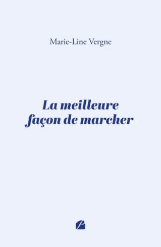 vergne-marie-line-la-meilleure-facon-de-marcher_0