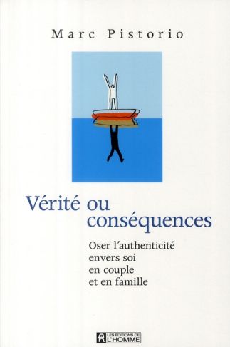 verite-ou-consequences-oser-l-authenticite-envers-soi-en-couple-et-en-famille_0
