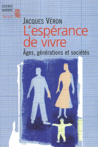 veron-jacques-l-esperance-de-vivre-ages-generation-et-societes_0
