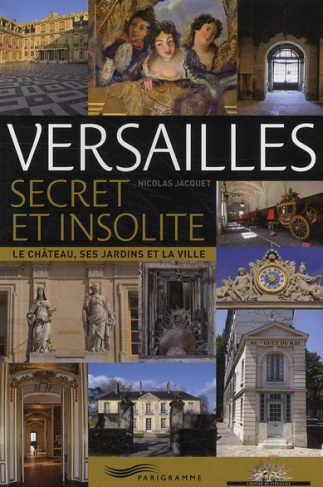 versailles-secret-et-insolite-le-chateau-ses-jardins-et-la-ville_0