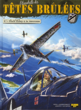 veys-pierre-3b-arroyo-jean-michel-3b-jagerschmidt-vi-l-escadrille-des-tetes-brulees-tome-2-black-sheep-a-la-rescousse_0