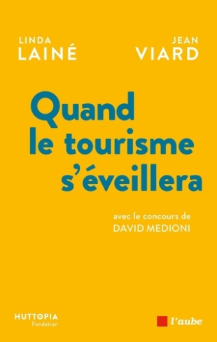viard-jean-laine-linda-medioni-david-quand-le-tourisme-s-eveillera_0