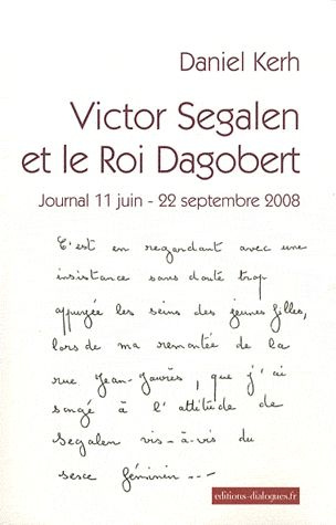 victor-segalen-et-le-roi-dagobert-journal-11-juin-22-septembre-2008_0