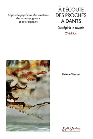viennet-helene-a-l-ecoute-des-proches-aidants-2e-edition-revue-et-augmentee-du-repit-a-la-reverie_0