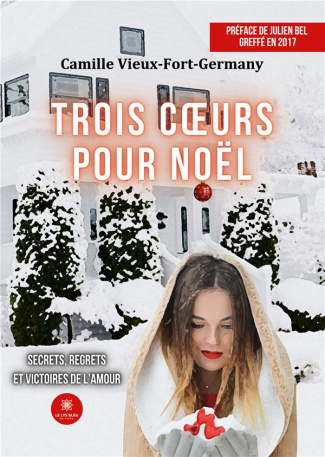 vieux-fort-germagny-camille-trois-coeurs-pour-noel-secrets-regrets-et-victoires-de-l-amour_0