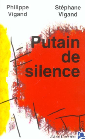 vigand-philippe-3b-vigand-stephane-putain-de-silence_0