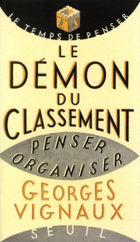 vignaux-georges-le-demon-du-classement-penser-et-organiser_0