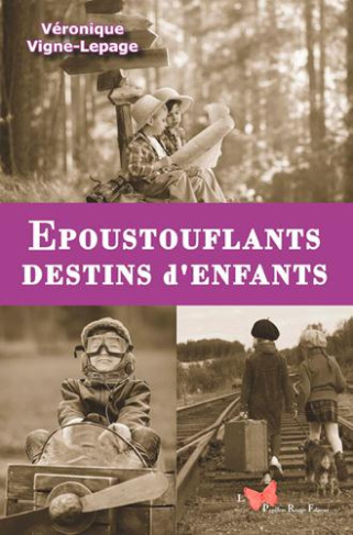 vigne-lepage-veronique-3b-poivre-d-arvor-patrick-epoustouflants-destins-d-enfants_0