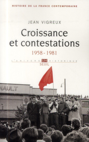 vigreux-jean-histoire-de-la-france-contemporaine-tome-9-croissance-et-contestations-1958-1981_0
