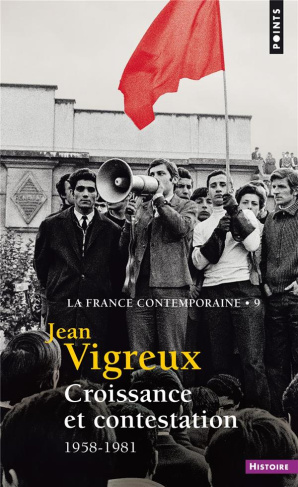 vigreux-jean-la-france-contemporaine-tome-9-croissance-et-contestation-1958-1981_0