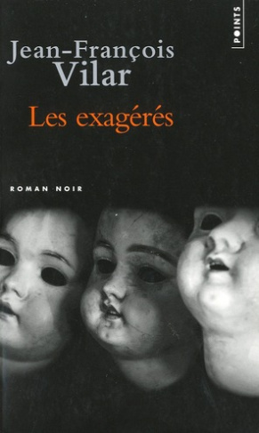 vilar-jean-francois-les-exageres_0