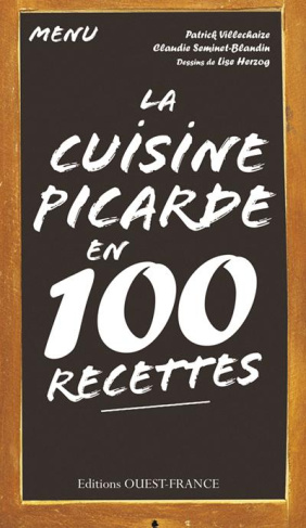 villechaize-patrick-3b-seminet-blandin-claudie-la-cuisine-picarde-en-100-recettes_0