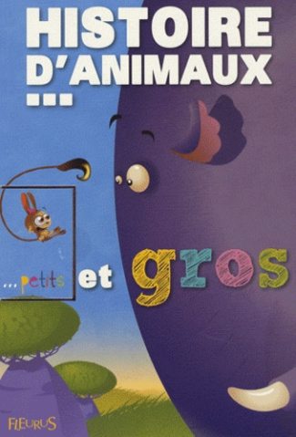 villeminot-vincent-3b-roane-alexandre-histoires-d-animaux-petits-et-gros_0