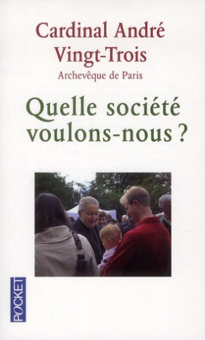 vingt-trois-andre-quelle-societe-voulons-nous_0