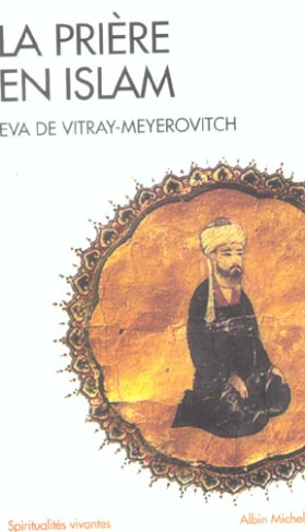 vitray-meyerovitch-eva-de-la-priere-en-islam_0