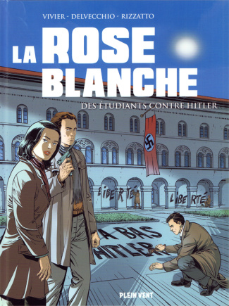 vivier-3b-delvecchio-3b-rizzatto-la-rose-blanche-des-etudiants-contre-hitler_0