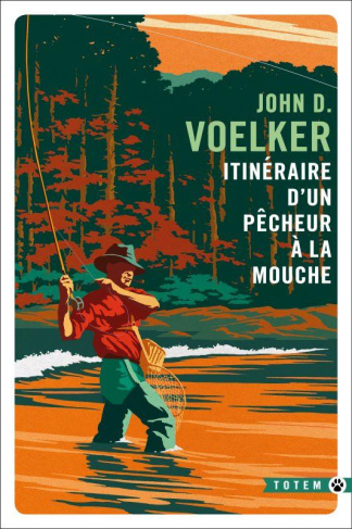 voelker-john-d-3b-mailhos-jacques-3b-traver-robert-itineraire-d-un-pecheur-a-la-mouche_0