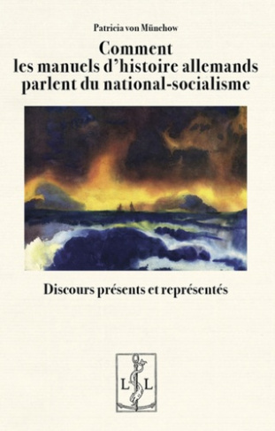 von-munchow-patricia-comment-les-manuels-d-histoire-allemands-parlent-du-national-socialisme-discours-presents-et-repre_0