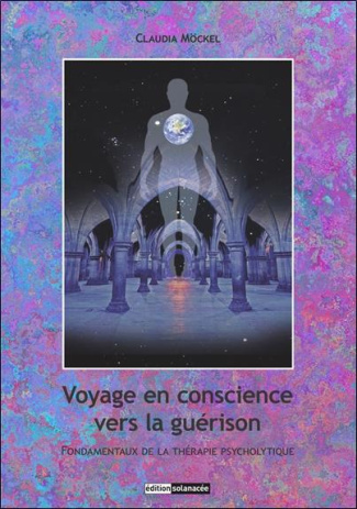 voyage-en-conscience-vers-la-guerison-fondamentaux-de-la-therapie-psycholytique_0