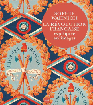 wahnich-sophie-la-revolution-francaise-expliquee-en-images_0