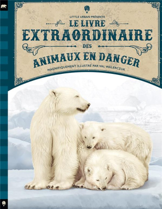 walerczuk-val-3b-morgan-genevieve-3b-panzo-david-3b-g-le-livre-extraordinaire-des-animaux-en-danger_0