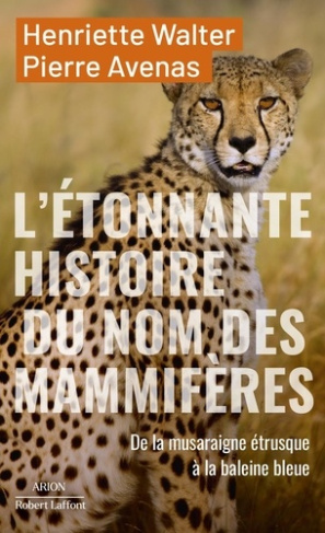 walter-avenas-l-etonnante-histoire-des-noms-des-mammiferes-arion_0