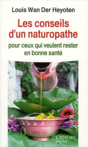 wan-der-heyoten-louis-les-conseils-d-un-naturopathe-pour-ceux-qui-veulent-rester-en-bonne-sante_0