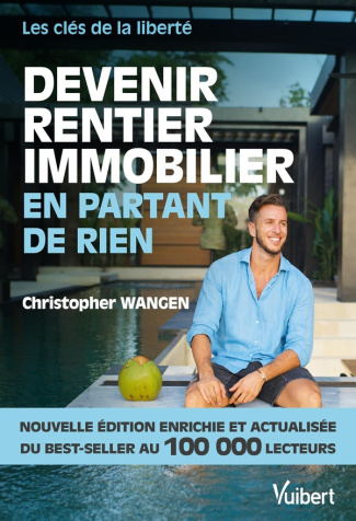 wangen-christopher-devenir-rentier-immobilier-en-partant-de-rien-les-cles-de-la-liberte_0
