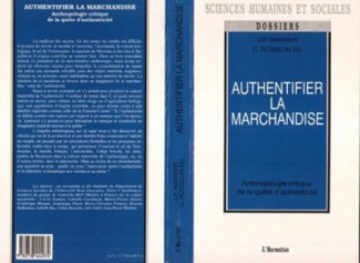 warnier-jean-pierre-authentifier-la-marchandise-anthropologie-critique-de-la-quete-d-authenticite_0