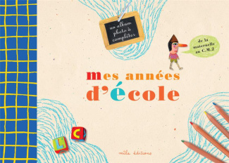 weiss-anne-mes-annees-d-ecole-un-album-souvenir-de-la-petite-section-de-maternelle-au-c-m-2_0