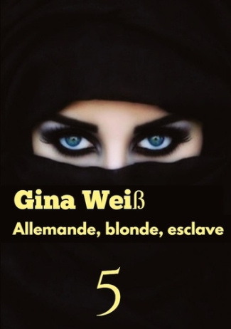 weiss-gina-allemande-blonde-esclave-tome-5_0