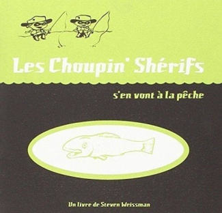 weissman-steven-les-choupins-sherifs-s-en-vont-a-la-peche-vente-ferme-tirage-limite-numerote-et-signe_0