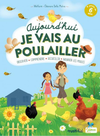welfarm-della-malva-aujourd-hui-je-vais-au-poulailler-comprendre-observer-accueillir-des-poules_0
