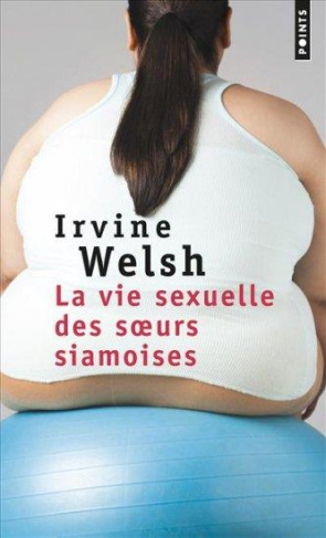 welsh-irvine-3b-galhos-diniz-la-vie-sexuelle-des-soeurs-siamoises_0