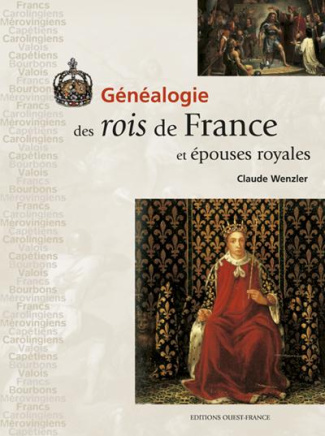 wenzler-claude-genealogie-des-rois-de-france-et-epouses-royales_0