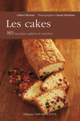 wenzler-gilbert-3b-herledan-claude-les-cakes-80-recettes-salees-et-sucrees_0