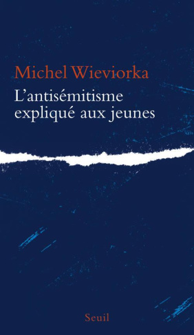 wieviorka-michel-l-antisemitisme-explique-aux-jeunes_0