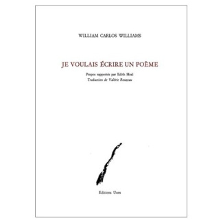 williams-william-carlos-je-voulais-ecrire-un-poeme_0