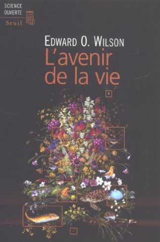 wilson-edward-o-l-avenir-de-la-vie_0