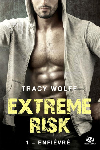 wolff-tracy-3b-touati-joelle-extreme-risk-tome-1-enfievre_0