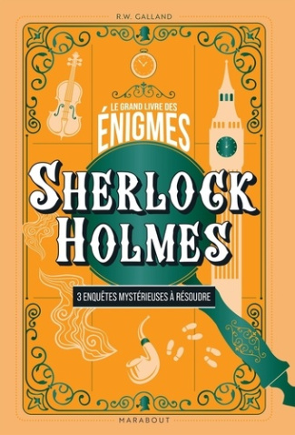 wolfrik-galland-richard-le-grand-livre-des-enigmes-sherlock-holmes_0