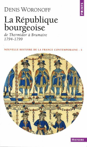 woronoff-denis-nouvelle-histoire-de-la-france-contemporaine-tome-3-la-republique-bourgeoise-de-thermidor-a-bruma_0