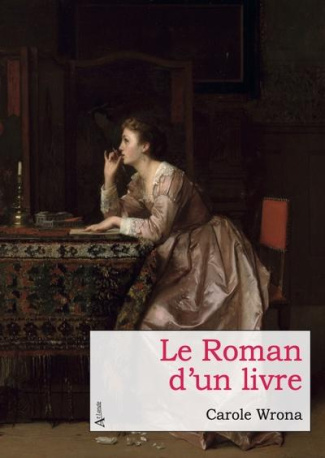 wrona-carole-le-roman-d-un-livre-ou-le-recit-vrai-de-l-ecrivain-qui-s-improvisa-editeur-pour-esperer-pardonner-a_0