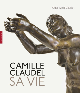 xxx-camille-claudel-sa-vie-nouvelle-edition_0