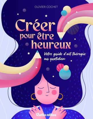 xxx-creer-pour-vivre-heureux_0