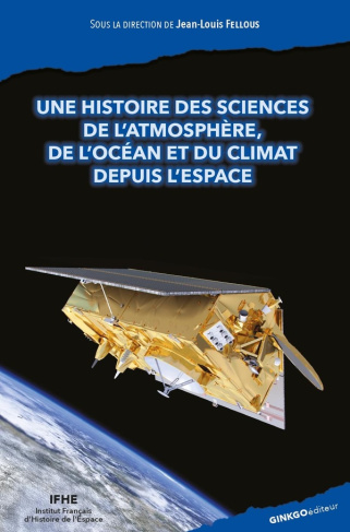 xxx-une-histoire-des-sciences-de-l-atmosphere-de-l-ocean-et-du-climat-depuis-l-espace_0