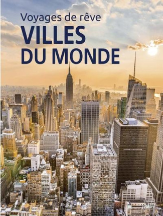 xxx-voyages-de-reve-les-plus-belles-villes-du-monde_0